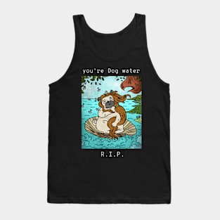 dog water 03 Tank Top